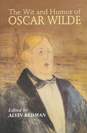 Cover of the book The Wit and Humor of Oscar Wilde by Anton Arensky, Sara Davis Buechner