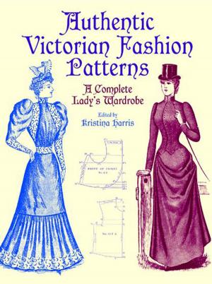 Cover of the book Authentic Victorian Fashion Patterns by Robert Burns