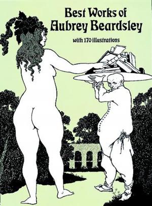 Cover of the book Best Works of Aubrey Beardsley by W. W. Sawyer