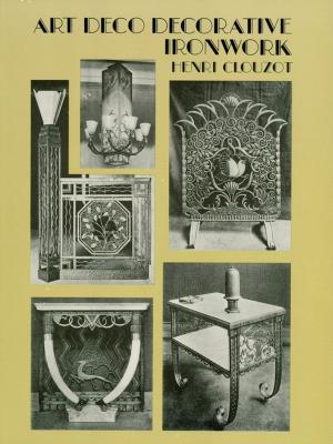 Cover of the book Art Deco Decorative Ironwork by Alfred Mann