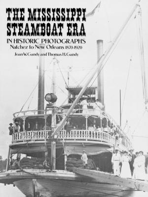 Cover of the book The Mississippi Steamboat Era in Historic Photographs by Philip Sergeant