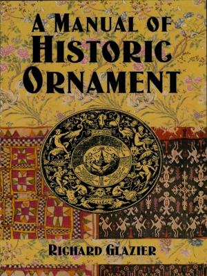 Cover of A Manual of Historic Ornament