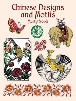 Cover of the book Chinese Designs and Motifs by Andrew Neher