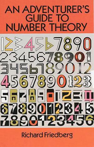 Cover of the book An Adventurer's Guide to Number Theory by A. P. Laurie