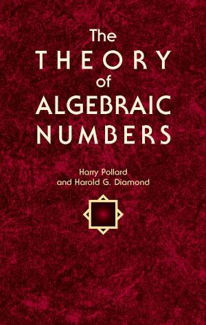 Cover of the book The Theory of Algebraic Numbers by William Blake