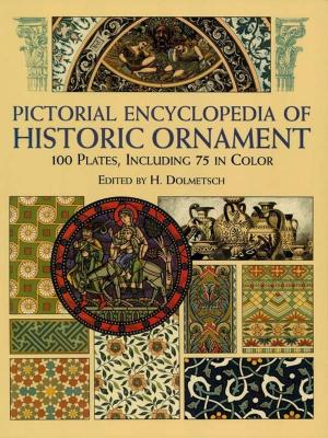 Cover of the book Pictorial Encyclopedia of Historic Ornament by Matsuya Company
