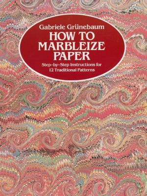 Cover of the book How to Marbleize Paper by Robert A. Helliwell