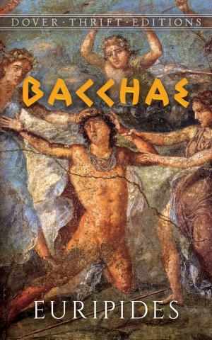 Cover of the book Bacchae by Gilberto Bernardini, Laura Fermi
