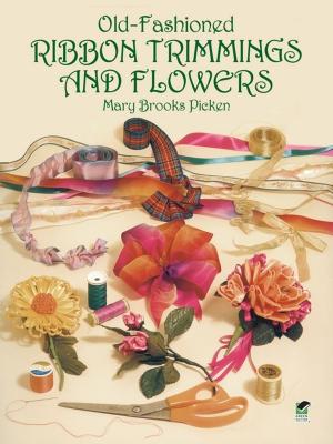 Cover of the book Old-Fashioned Ribbon Trimmings and Flowers by 