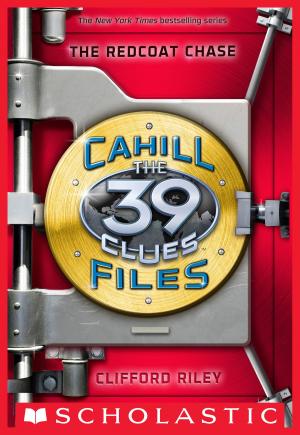 Cover of The 39 Clues: The Cahill Files #3: The Redcoat Chase