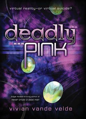 Cover of the book Deadly Pink by Kristin Cashore