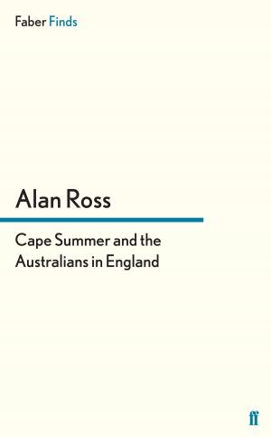 Cover of the book Cape Summer and the Australians in England by Nick Dear