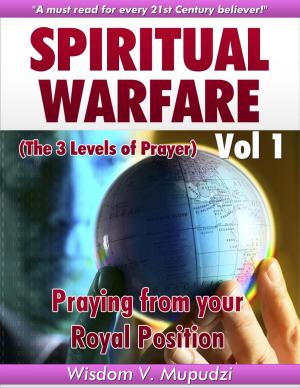 Cover of the book Spiritual Warfare Volume 1 by Kimberly Bracewell-Thorpe LMSW