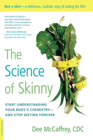 Cover of the book The Science of Skinny by Justin Martin