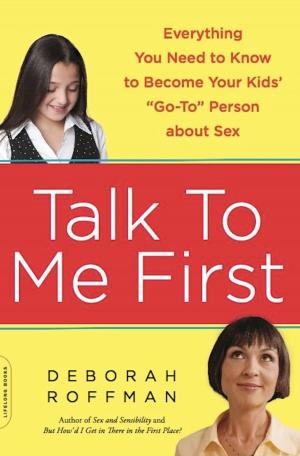 Cover of the book Talk to Me First by Dorothy Stoltz, Elaine Czarnecki, Buff Kahn