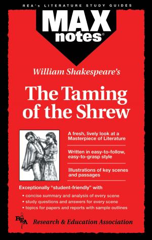 Cover of the book Taming of the Shrew, The (MAXNotes Literature Guides) by James E. Finch, James R. Ogden, Denise T. Ogden, MBA, Anindya Chatterjee, Ph.D.
