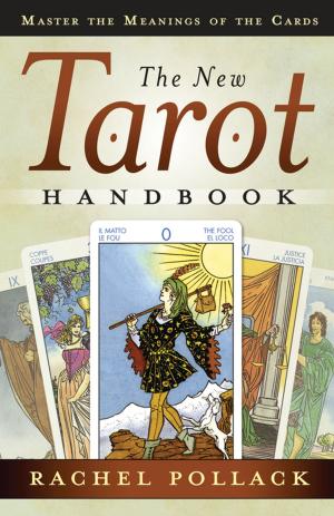 Cover of the book The New Tarot Handbook: Master the Meanings of the Cards by Kim Rogers-Gallagher, Llewellyn