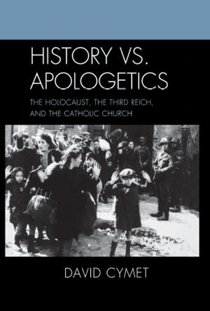 Cover of the book History vs. Apologetics by Daniel Lorca