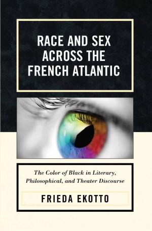 Cover of the book Race and Sex across the French Atlantic by David Black