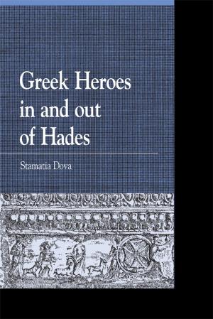 Book cover of Greek Heroes in and out of Hades