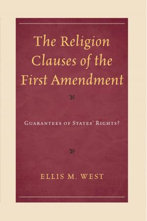 Cover of the book The Religion Clauses of the First Amendment by Elizabeth Barrows, Yves Dejean, Nicholas Faraclas, Hugues St. Fort, Georges Fouron, Uli Locher, Serge Madhere, Marie-José Nzengou-Tayo, Mayra Cortes Piñeir, Jocelyne Trouillot-Lévy, Albert Valdman, Flore Zéphir