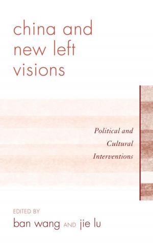 Cover of the book China and New Left Visions by Lee Fratantuono