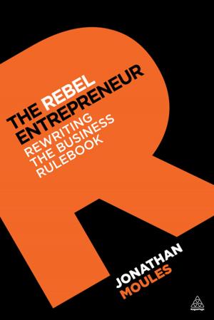 Cover of the book The Rebel Entrepreneur by Tony Plummer