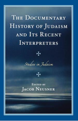 Cover of the book The Documentary History of Judaism and Its Recent Interpreters by Patrick Mendis