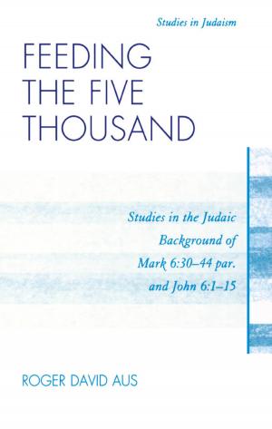 Cover of the book Feeding the Five Thousand by Charles A. Lave, James G. March