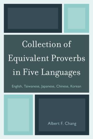 Cover of the book Collection of Equivalent Proverbs in Five Languages by Roger David Aus