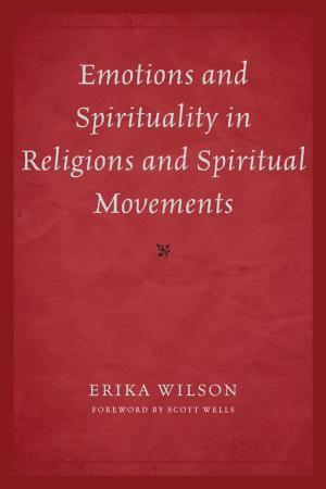 Cover of the book Emotions and Spirituality in Religions and Spiritual Movements by La Trice M. Washington