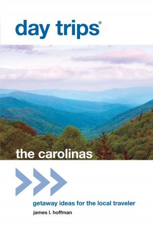 Cover of the book Day Trips® The Carolinas by Matthew P. Mayo, Jennifer Smith-Mayo