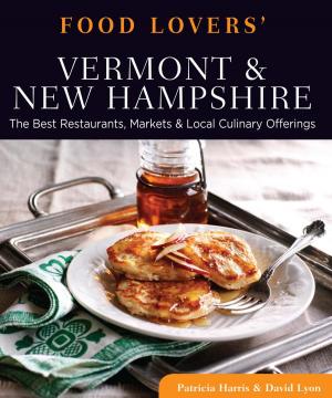 Book cover of Food Lovers' Guide to® Vermont & New Hampshire