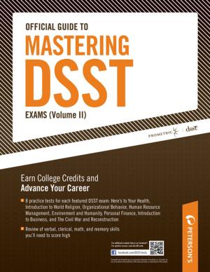 Cover of the book Official Guide to Mastering DSST Exams Volume II by Peterson's, Mark Alan Stewart