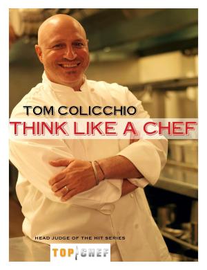 Cover of the book Think Like a Chef by Helene Siegel, Karen Gillingham