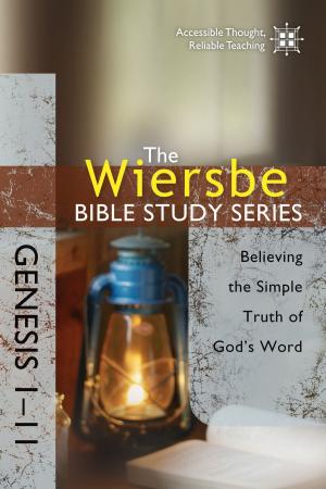 Cover of the book The Wiersbe Bible Study Series: Genesis 1-11 by Brian Cosby