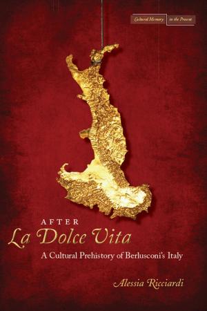 Cover of the book After La Dolce Vita by Antonia Szabari