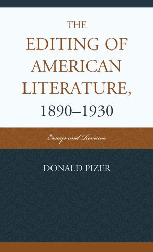 Cover of the book The Editing of American Literature, 1890-1930 by Ann-Marie Cyr, Kellie M. Gillespie