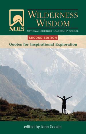 Cover of the book NOLS Wilderness Wisdom by Frederique Marfaing