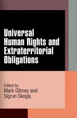 Cover of the book Universal Human Rights and Extraterritorial Obligations by Ronald Beiner