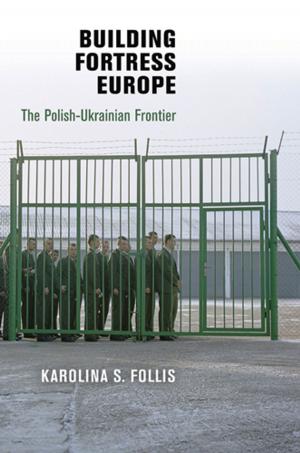 Cover of the book Building Fortress Europe by Richard Vague