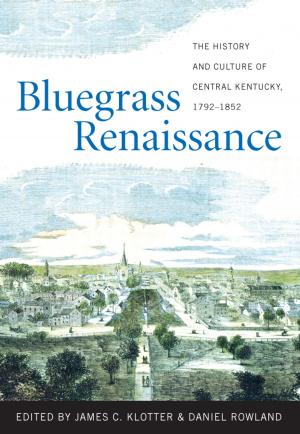 Cover of the book Bluegrass Renaissance by Edward A. Purcell Jr.