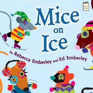 Cover of the book Mice on Ice by Emily Arnold McCully