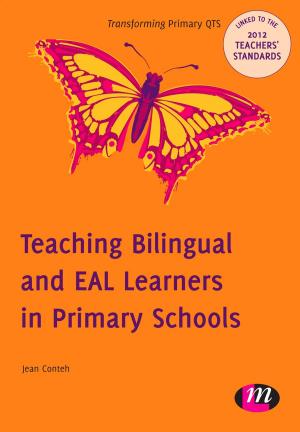 Cover of the book Teaching Bilingual and EAL Learners in Primary Schools by Marilyn L. Shear Goodman, Beth C. Fallon