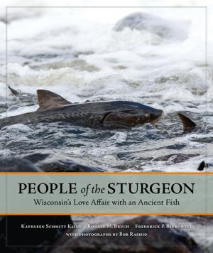 Cover of the book People of the Sturgeon by Susan Sanvidge, Diane Sanvidge Seckar, Jean Sanvidge Wouters, Julie Sanvidge Florence
