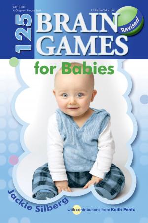 Cover of the book 125 Brain Games for Babies, rev. ed. by Pam Schiller, PhD, Pat Phipps, PhD