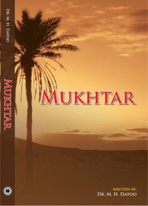 Cover of the book Mukhtar by Mujtaba Datoo