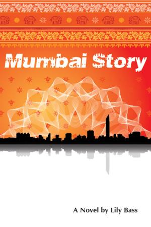 Cover of the book Mumbai Story by Nick Shepley