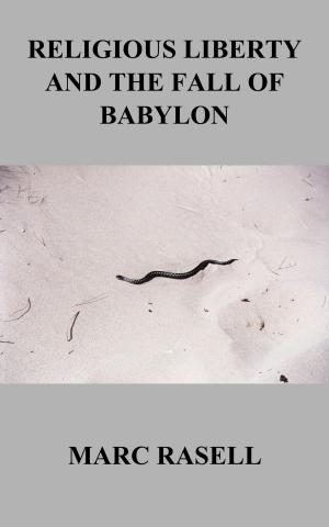 Book cover of Religious Liberty and the Fall of Babylon