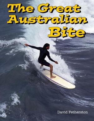 Cover of the book The Great Australian Bite by Ron Moon, Viv Moon
